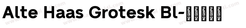 Alte Haas Grotesk Bl字体转换